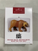 2022 Hallmark Brown Bear, Brown Bear What do you see? Eric Carle Keepsake Ornament *SALE*